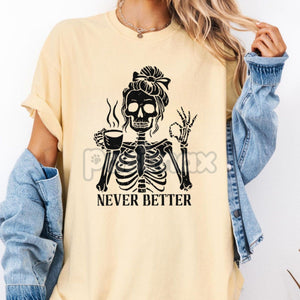 Comfort Colors® 'Never Better' Skeleton Shirt – Halloween Humor Coffee Lover T-shirt, Spooky Fall Essential, Goth Aesthetic Tee — view 4