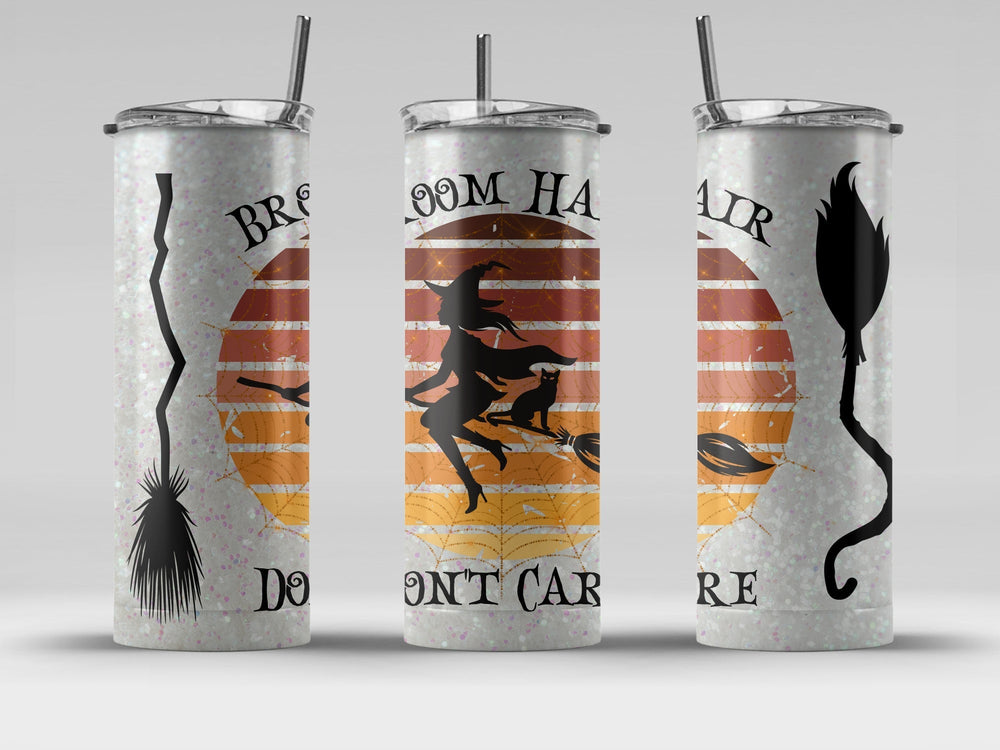 Broom Hair Don't Care - Witch - Halloween 20oz Skinny Tumbler
