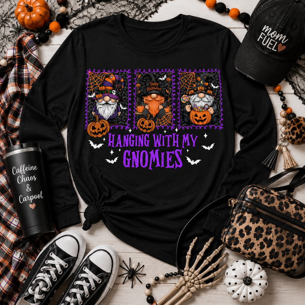 Hangin with My Gnomies Apparel
