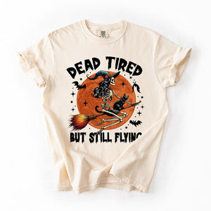 Dead Tired But Still Flying Halloween Witch Spellbound Edition Comfort Colors Tee — view 1