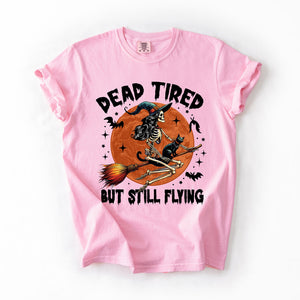 Dead Tired But Still Flying Halloween Witch Spellbound Edition Comfort Colors Tee — view 8