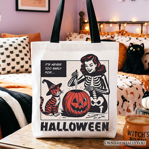 It's Never Too Early for Halloween Tote Bag, Funny Retro Gift Shopper for Sassy Women — view 1