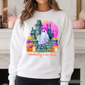 Mentally I Am Here Ghost Sweatshirt, Pink Bow Haunted House Halloween Sweater — view 1