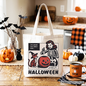 It's Never Too Early for Halloween Tote Bag, Funny Retro Gift Shopper for Sassy Women — view 5