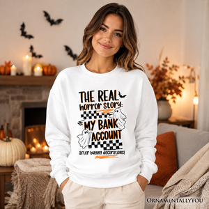 The Real Horror Story My Bank Account Sweatshirt, Funny Halloween Decor Shopping Sweater — view 5