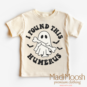 I Found This Humerus Shirt - Halloween Shirt — view 1