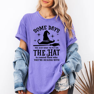 Some Days You Have To Put On The Hat Witch Halloween Sassy Graphic Comfort Colors Tee — view 1