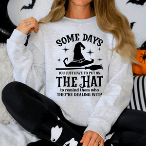 Some Days You Have To Put On The Hat Halloween Witch Cozy Spooky Ultra Sweatshirt — view 1