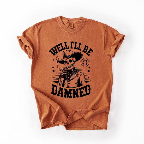 Well I'll Be Damned Skeleton Halloween Retro Distressed Vintage Comfort Colors Tee