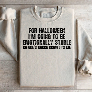 For Halloween I'm Going To Be Emotionally Stable Sweatshirt — view 4