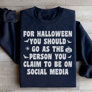 For Halloween You Should Go As Sweatshirt — view 3