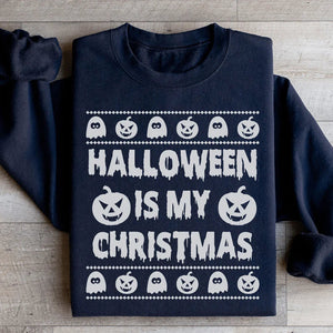 Halloween Is My Christmas Sweatshirt — view 1