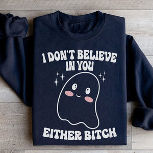 I Don't Believe In You Either Halloween Sweatshirt — view 1