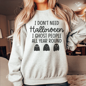 I Don't Need Halloween Sweatshirt — view 2