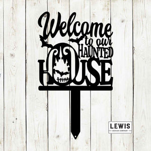 Welcome to Our Haunted House Stakes | Halloween Metal Yard Decor — view 1