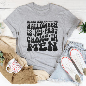 The Only Thing Scarier Than Halloween Is My Past Choice In Men Tee — view 2