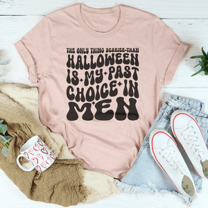 The Only Thing Scarier Than Halloween Is My Past Choice In Men Tee — view 1