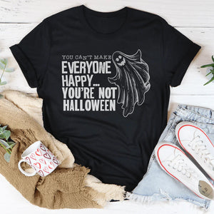 You Can't Make Everyone Happy You're Not Halloween Tee — view 3
